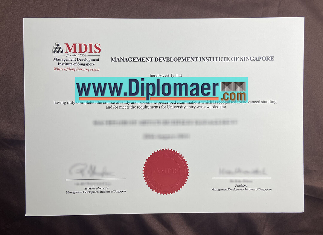 How can it be easier to get the Management Development Institute of Singapore diploma? MDIS Fake Diploma - How can it be easier to get the Management Development Institute of Singapore diploma?